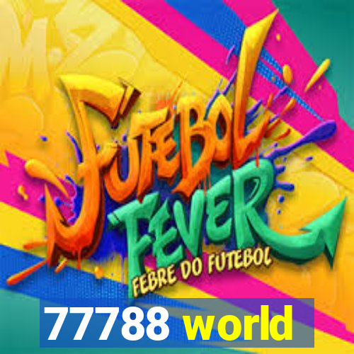 77788 world